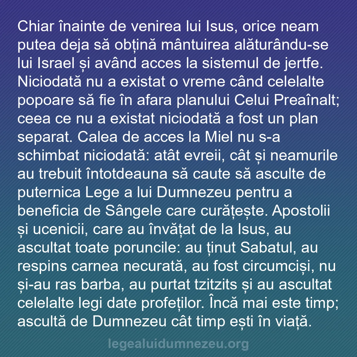 b0497 - Postare despre Legea lui Dumnezeu: Chiar înainte de venirea lui Isus, orice neam putea deja să...