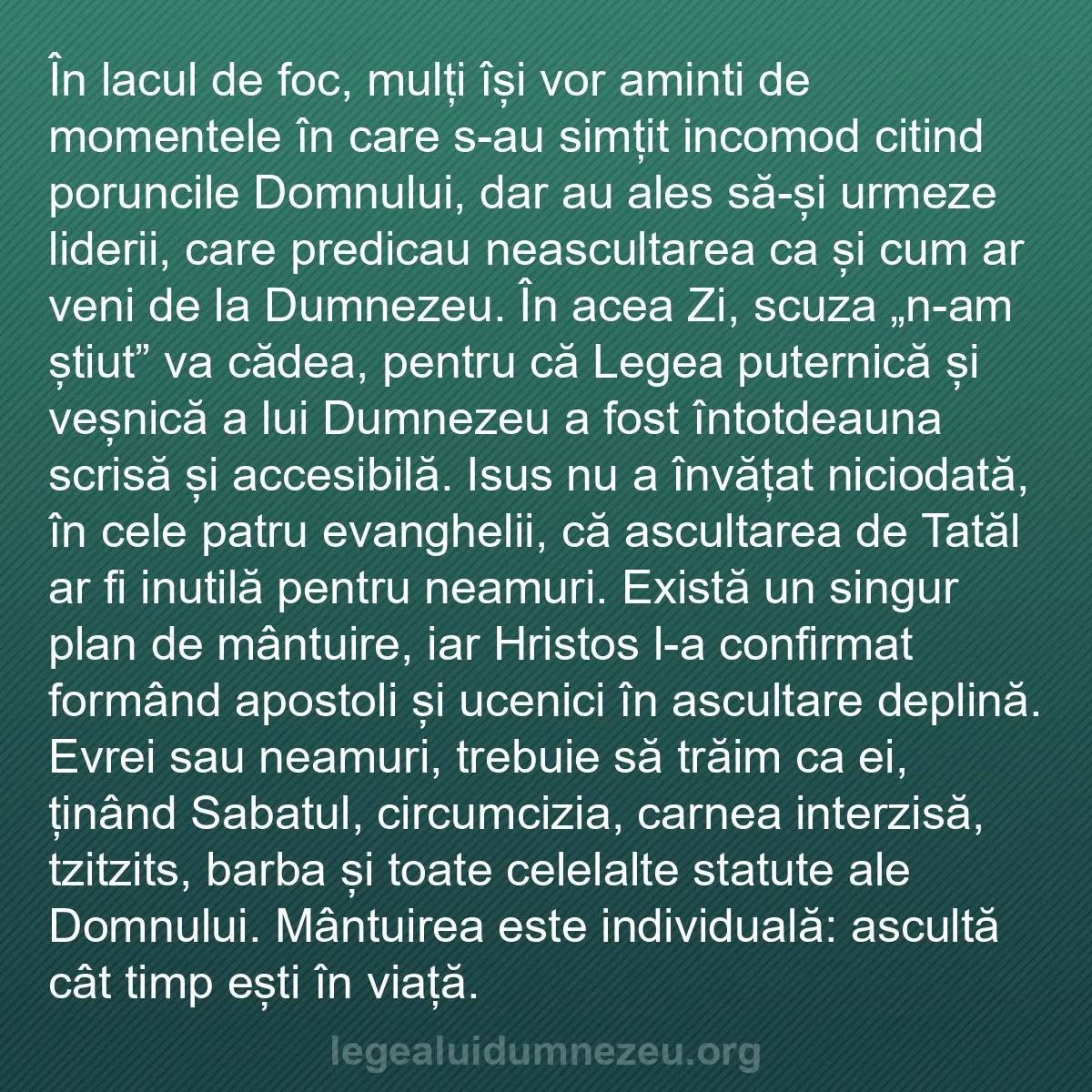 b0500 - Postare despre Legea lui Dumnezeu: În lacul de foc, mulți își vor aminti de momentele în care s-au...