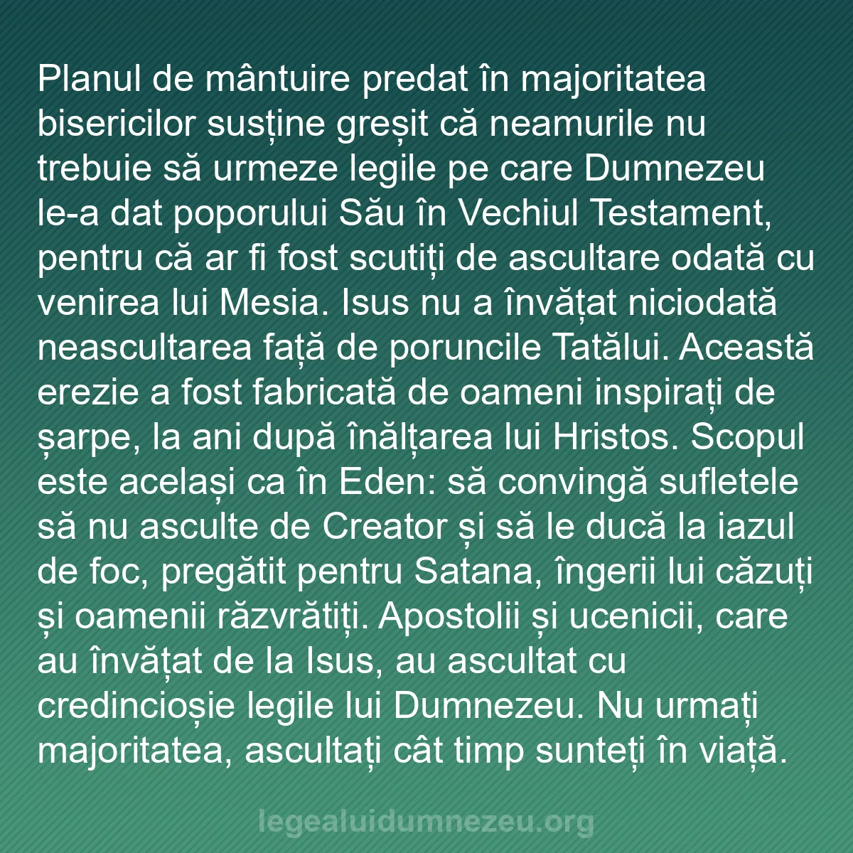 b0505 - Postare despre Legea lui Dumnezeu: Planul de mântuire predat în majoritatea bisericilor susține...