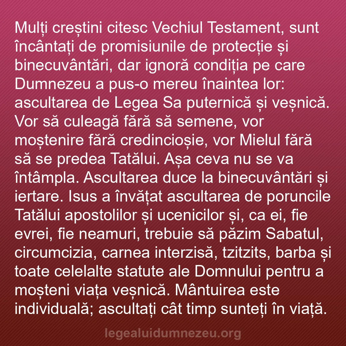 b0519 - Postare despre Legea lui Dumnezeu: Mulți creștini citesc Vechiul Testament, sunt încântați de promisiunile...