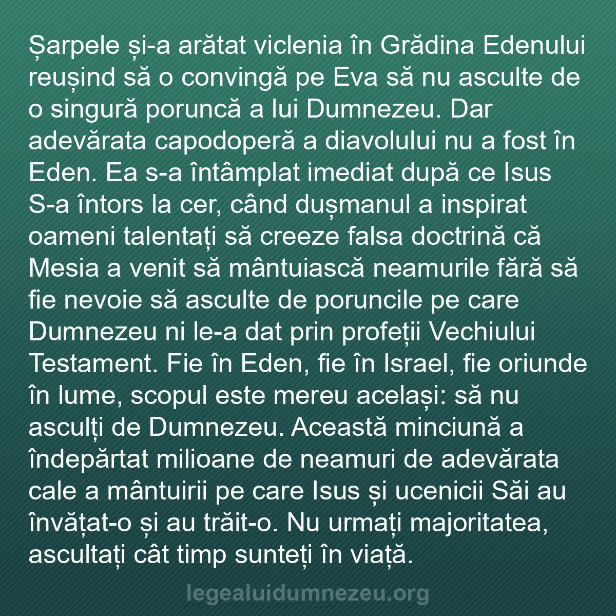 b0520 - Postare despre Legea lui Dumnezeu: Șarpele și-a arătat viclenia în Grădina Edenului reușind să...