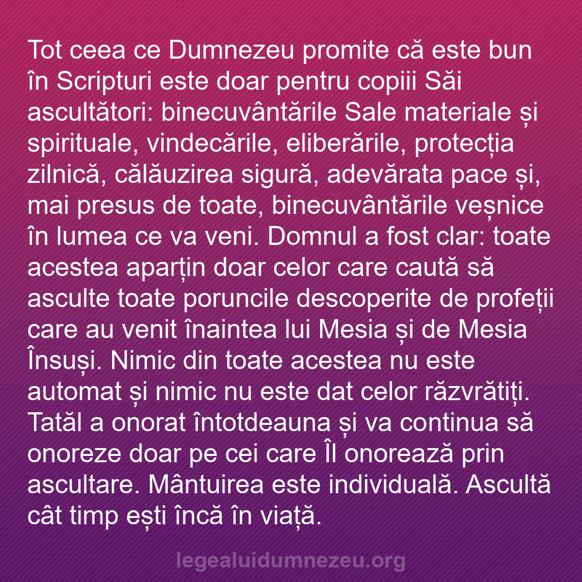 b0521 - Postare despre Legea lui Dumnezeu: Tot ceea ce Dumnezeu promite că este bun în Scripturi este doar...