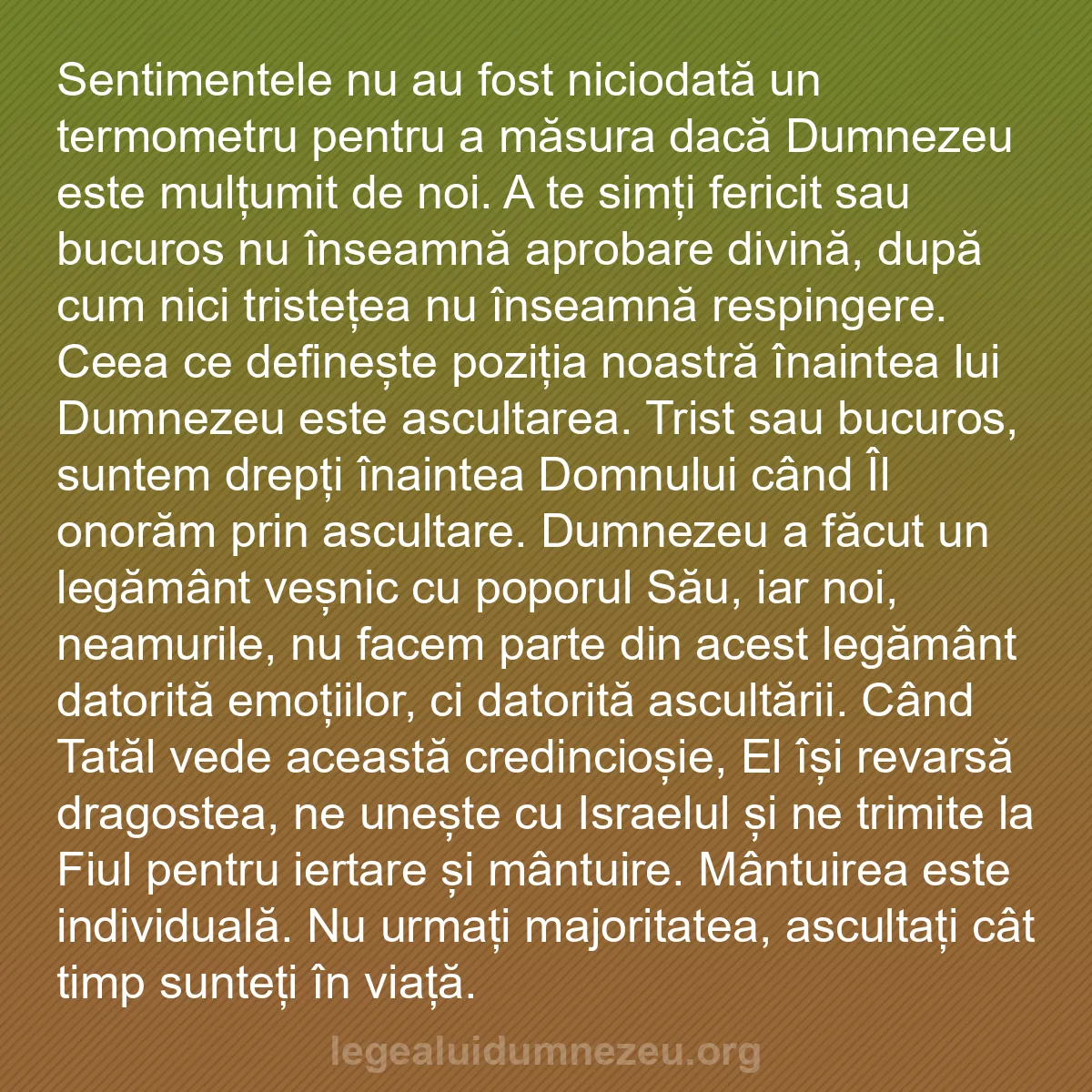 b0529 - Postare despre Legea lui Dumnezeu: Sentimentele nu au fost niciodată un termometru pentru a măsura...