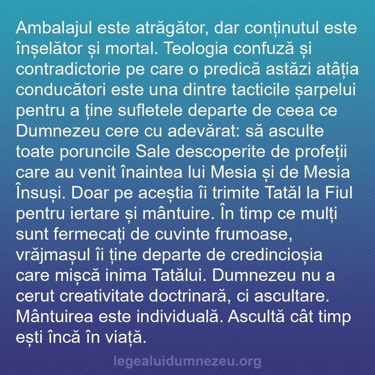b0535 - Postare despre Legea lui Dumnezeu: Ambalajul este atrăgător, dar conținutul este înșelător și mortal....