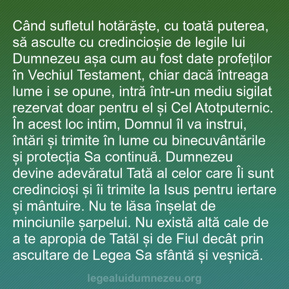 b0550 - Postare despre Legea lui Dumnezeu: Când sufletul hotărăște, cu toată puterea, să asculte cu credincioșie...