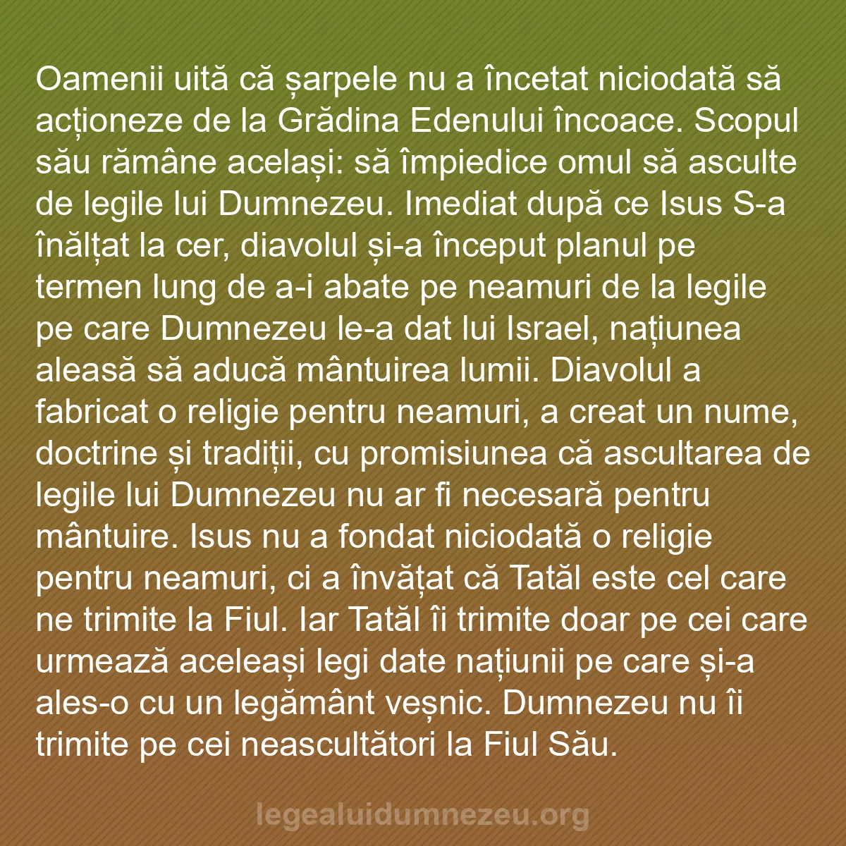 b0569 - Postare despre Legea lui Dumnezeu: Oamenii uită că șarpele nu a încetat niciodată să acționeze...