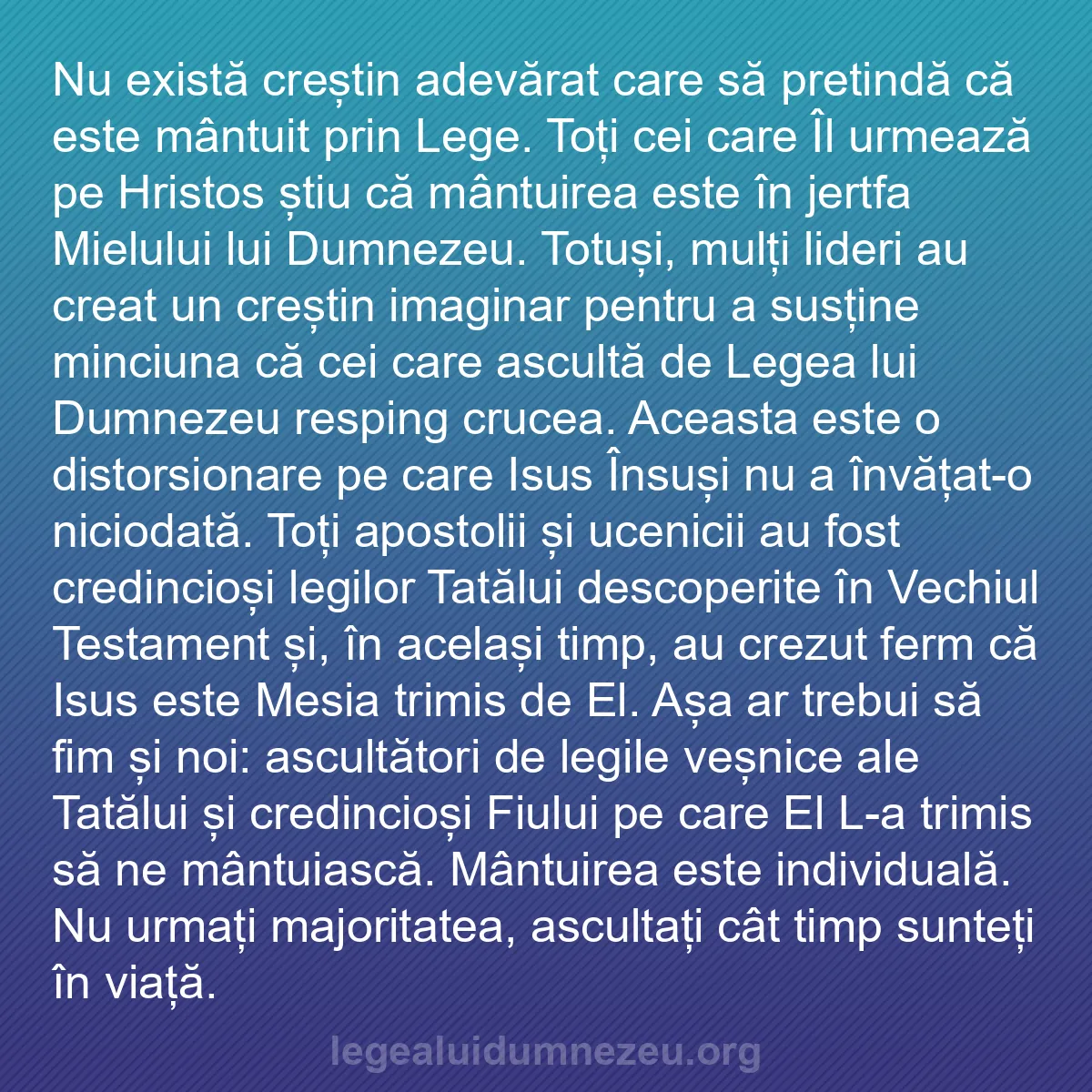 b0575 - Postare despre Legea lui Dumnezeu: Nu există creștin adevărat care să pretindă că este mântuit...