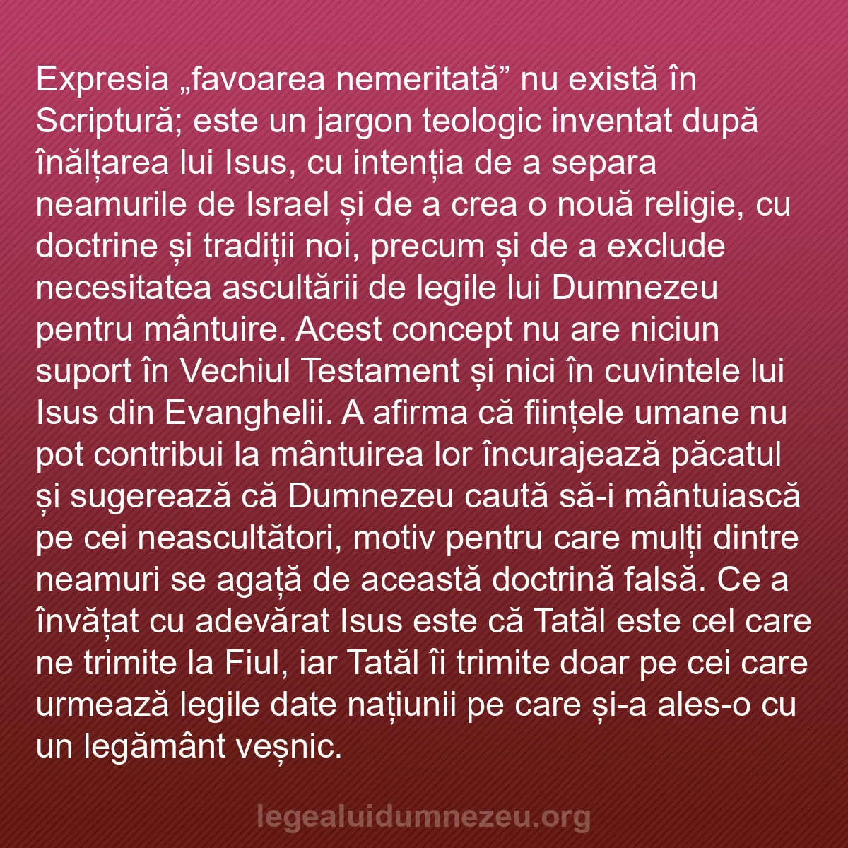 b0579 - Postare despre Legea lui Dumnezeu: Expresia „favoarea nemeritată” nu există în Scriptură; este...