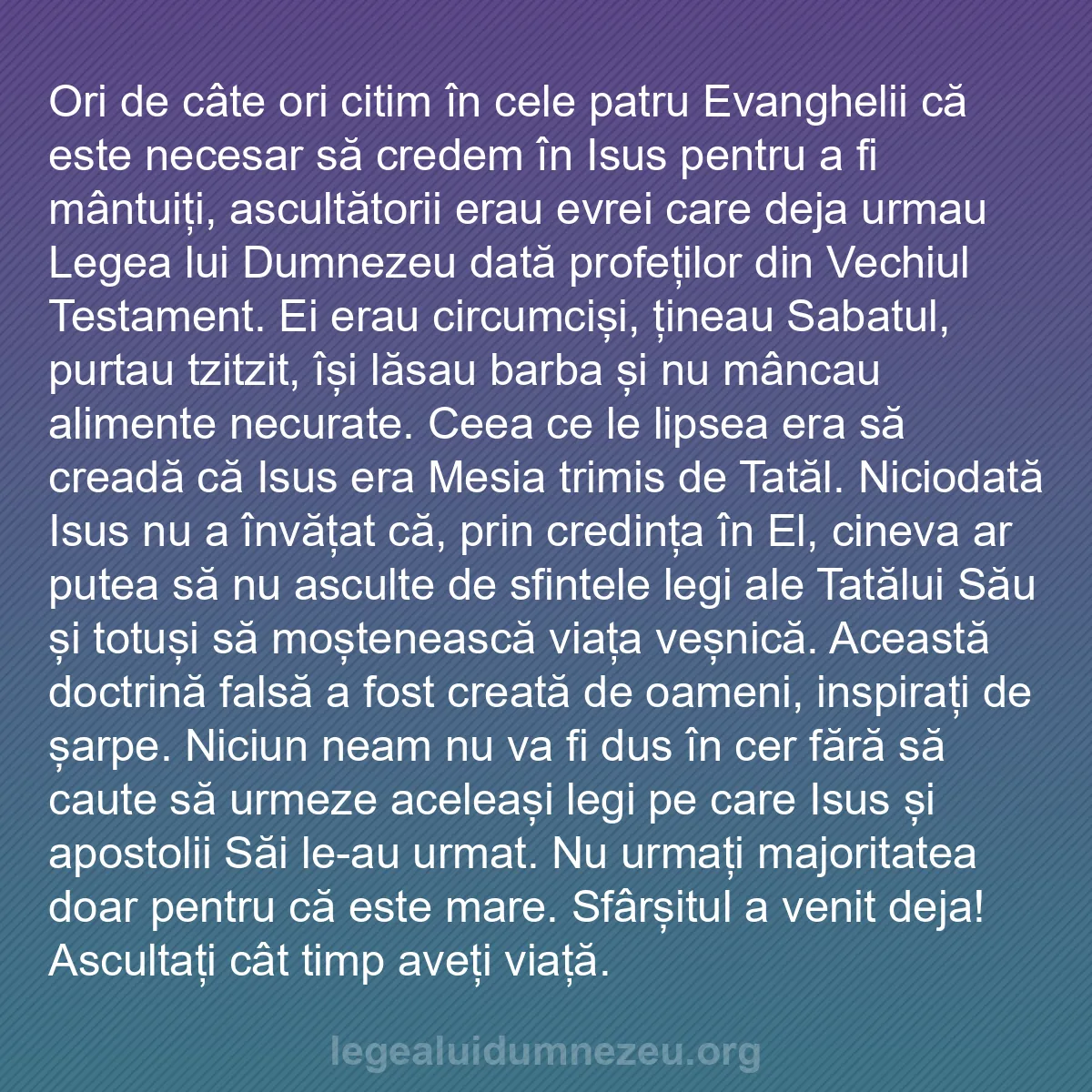 b0582 - Postare despre Legea lui Dumnezeu: Ori de câte ori citim în cele patru Evanghelii că este necesar...