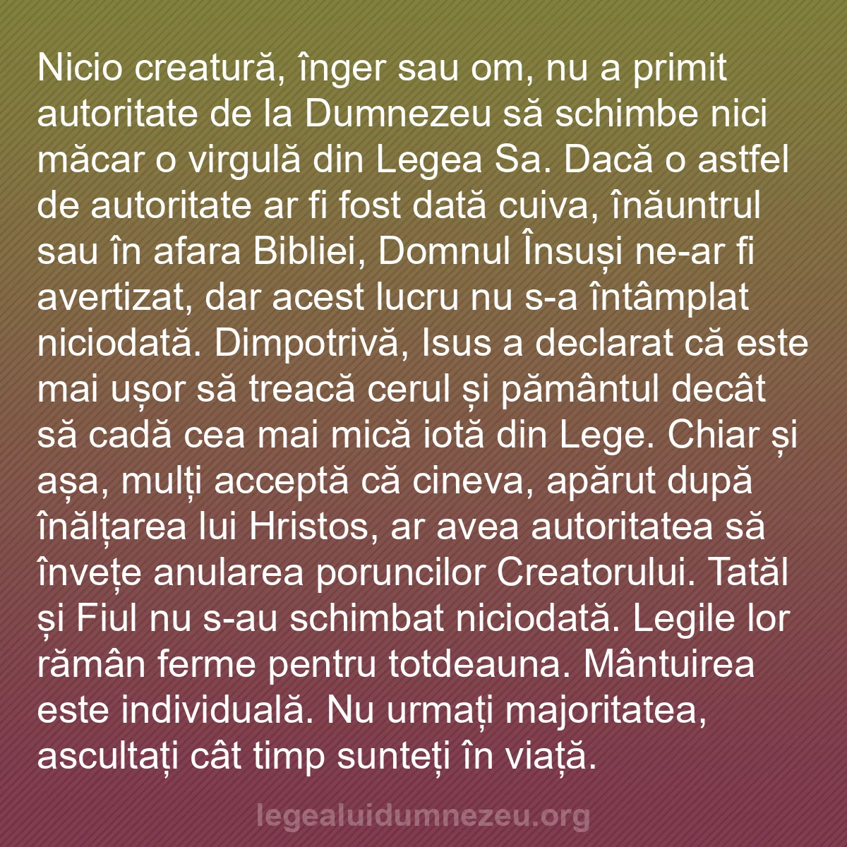 b0588 - Postare despre Legea lui Dumnezeu: Nicio creatură, înger sau om, nu a primit autoritate de la Dumnezeu...