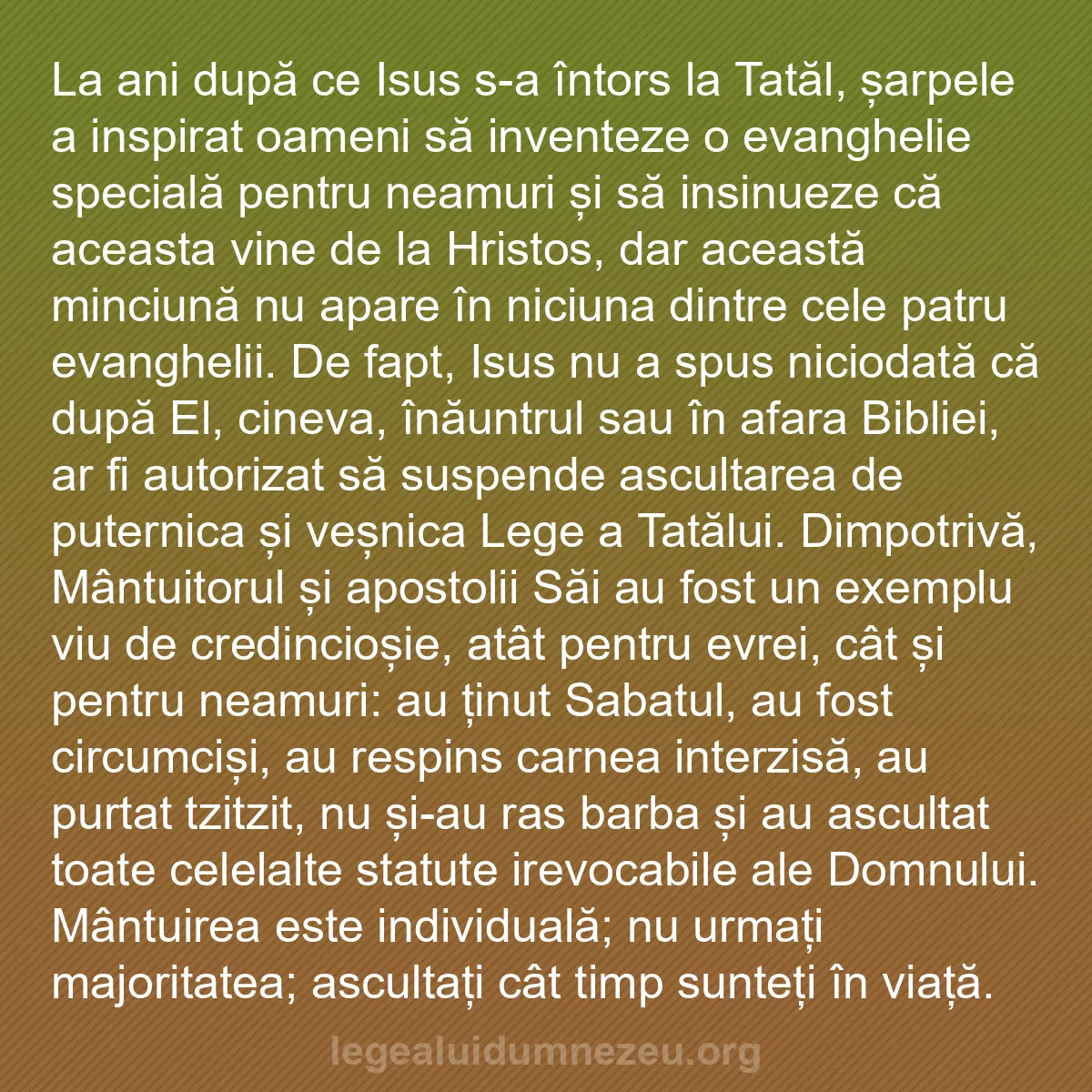 b0589 - Postare despre Legea lui Dumnezeu: La ani după ce Isus s-a întors la Tatăl, șarpele a inspirat...