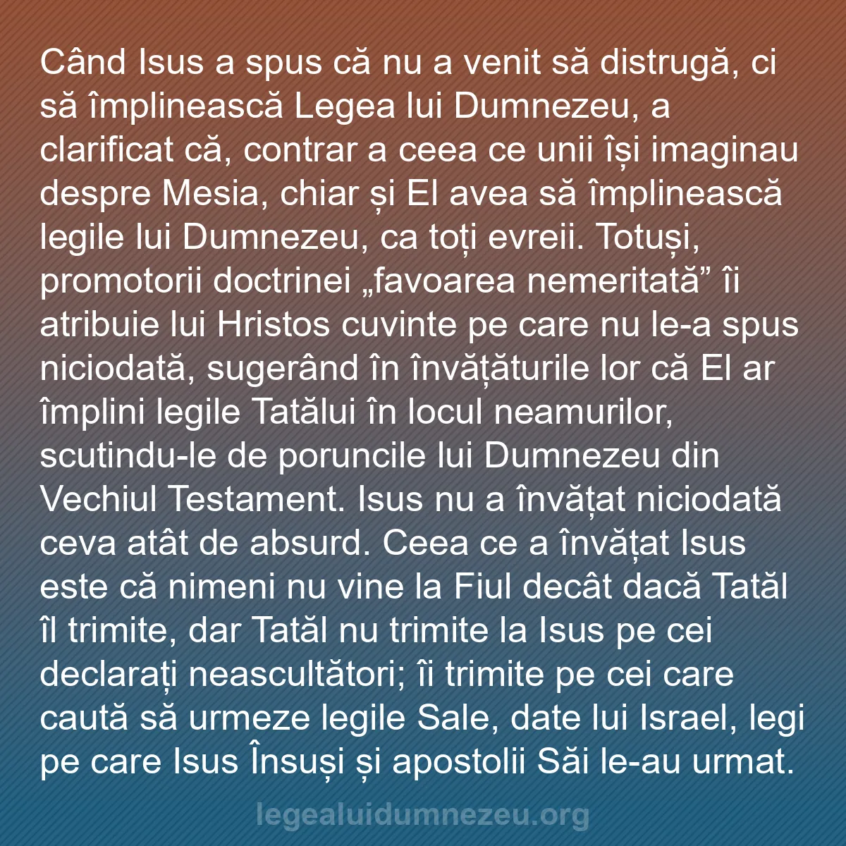 b0592 - Postare despre Legea lui Dumnezeu: Când Isus a spus că nu a venit să distrugă, ci să împlinească...