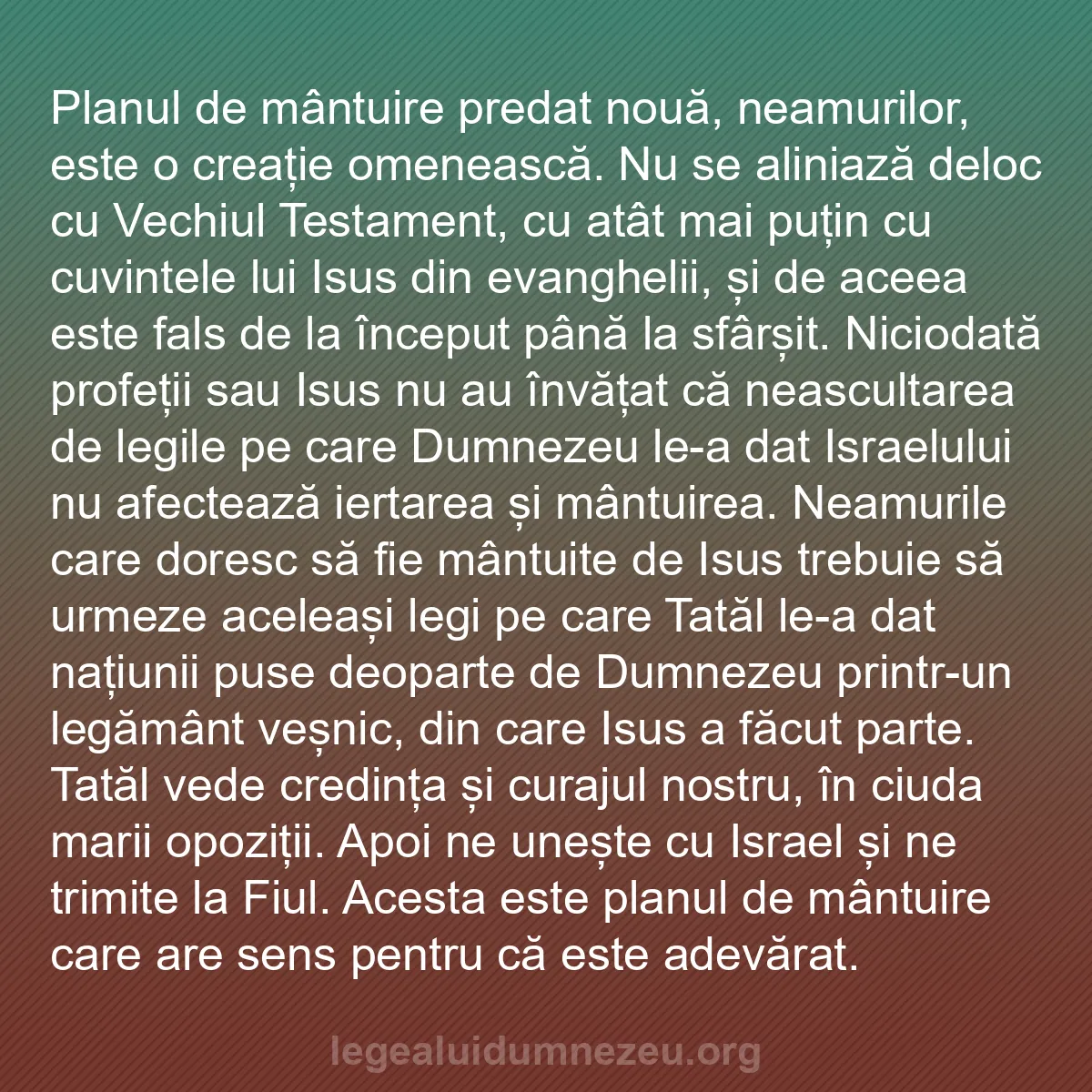 b0593 - Postare despre Legea lui Dumnezeu: Planul de mântuire predat nouă, neamurilor, este o creație omenească....