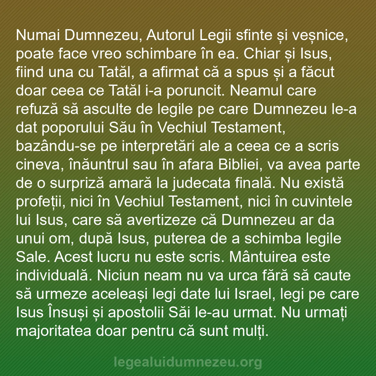 b0596 - Postare despre Legea lui Dumnezeu: Numai Dumnezeu, Autorul Legii sfinte și veșnice, poate face...