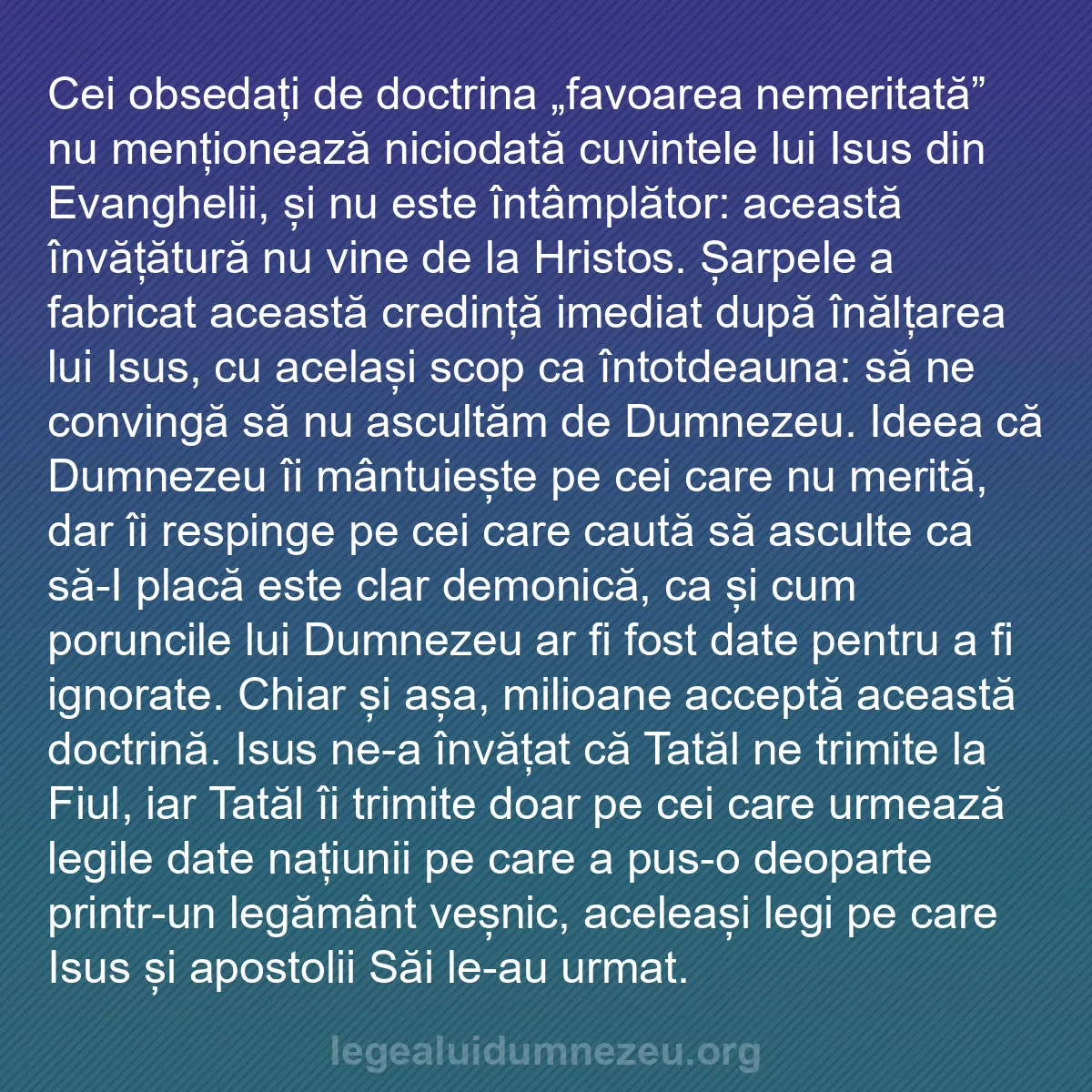 b0597 - Postare despre Legea lui Dumnezeu: Cei obsedați de doctrina „favoarea nemeritată” nu menționează...