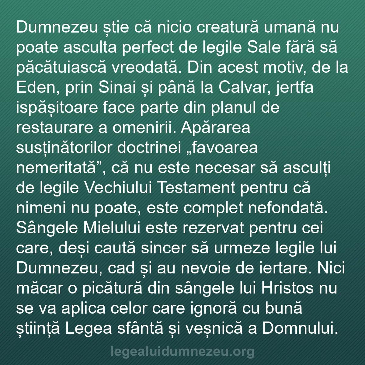b0600 - Postare despre Legea lui Dumnezeu: Dumnezeu știe că nicio creatură umană nu poate asculta perfect...